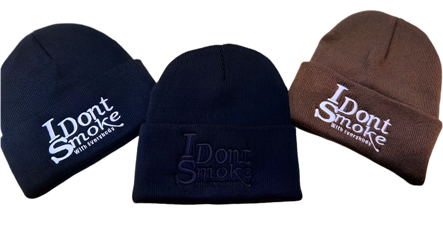 #IDontSmokeWithEverybody Beanie  (Embroidered) - Brown & White