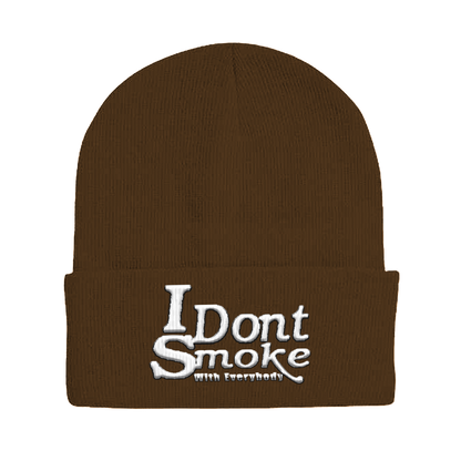 #IDontSmokeWithEverybody Beanie  (Embroidered) - Brown & White