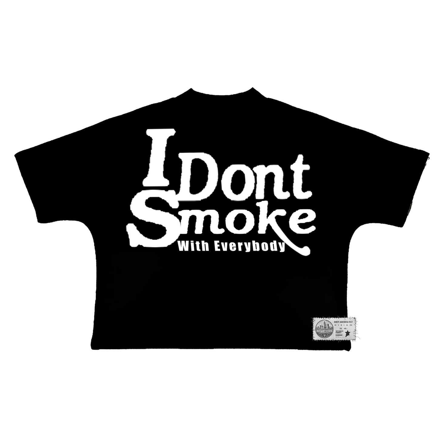 #IDontSmokeWithEverybody Box Fit T-Shirt (Black & White)