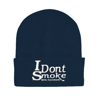 #IDontSmokeWithEverybody Beanie  (Embroidered) - Navy & White