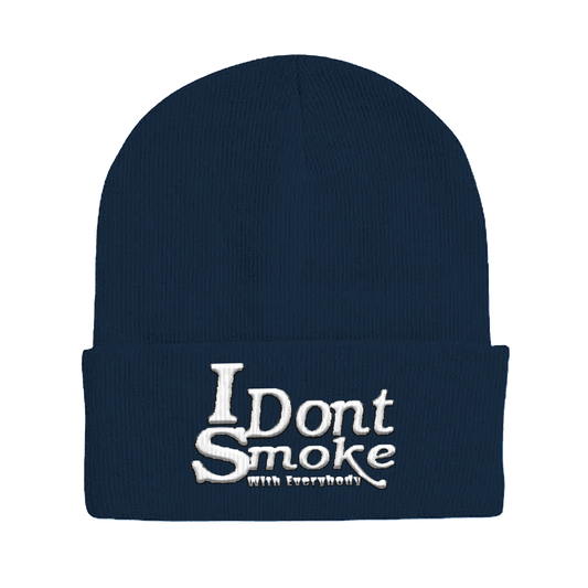 #IDontSmokeWithEverybody Beanie  (Embroidered) - Navy & White