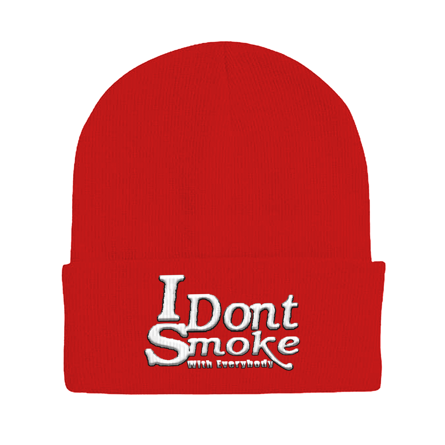 #IDontSmokeWithEverybody Beanie  (Embroidered) - Red & White