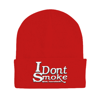 #IDontSmokeWithEverybody Beanie  (Embroidered) - Red & White