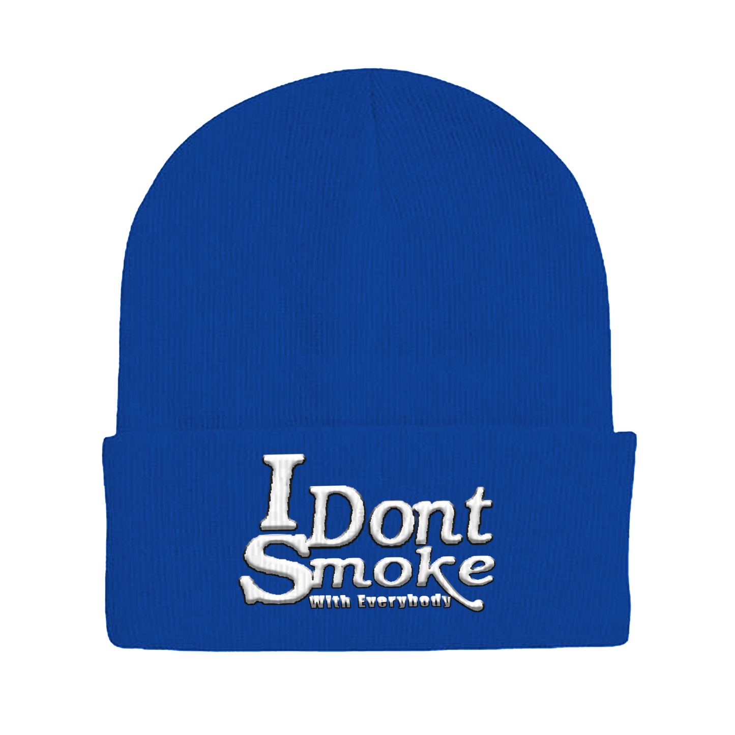 #IDontSmokeWithEverybody Beanie  (Embroidered) - Royal Blue & White