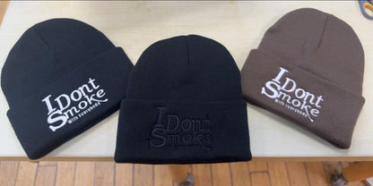 #IDontSmokeWithEverybody Beanie  (Embroidered) - Brown & White