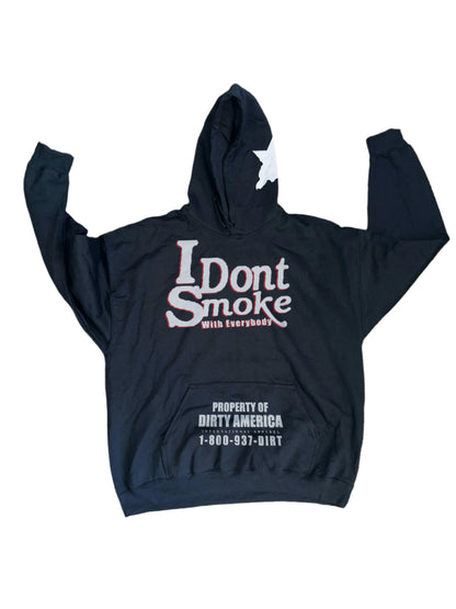 #IDontSmokeWithEverybody Hoodie (Scream Edition)